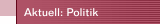 Aktuell: Politik